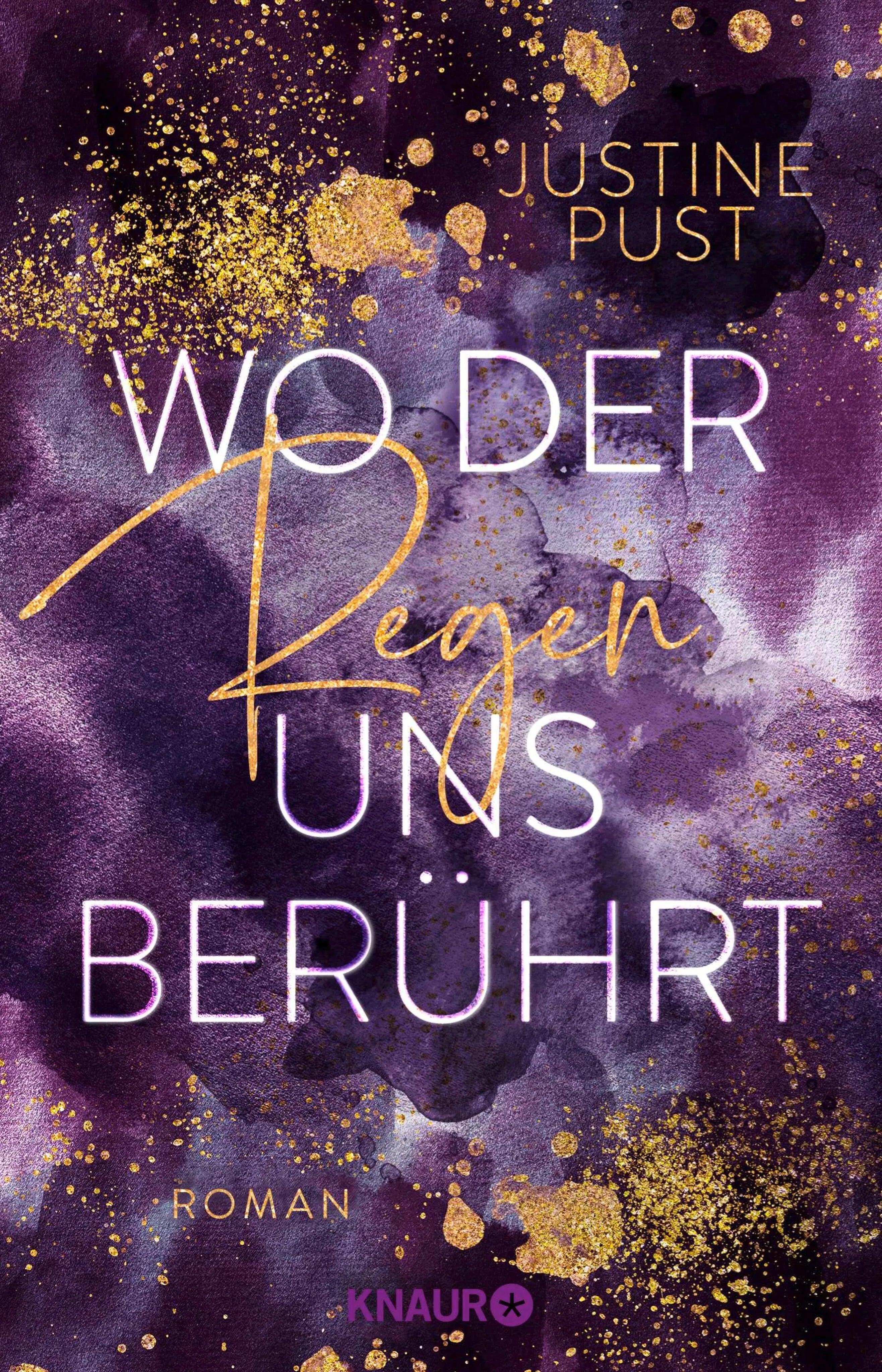 Cover: Wo der Regen uns berührt (E-Book) von Justine Pust