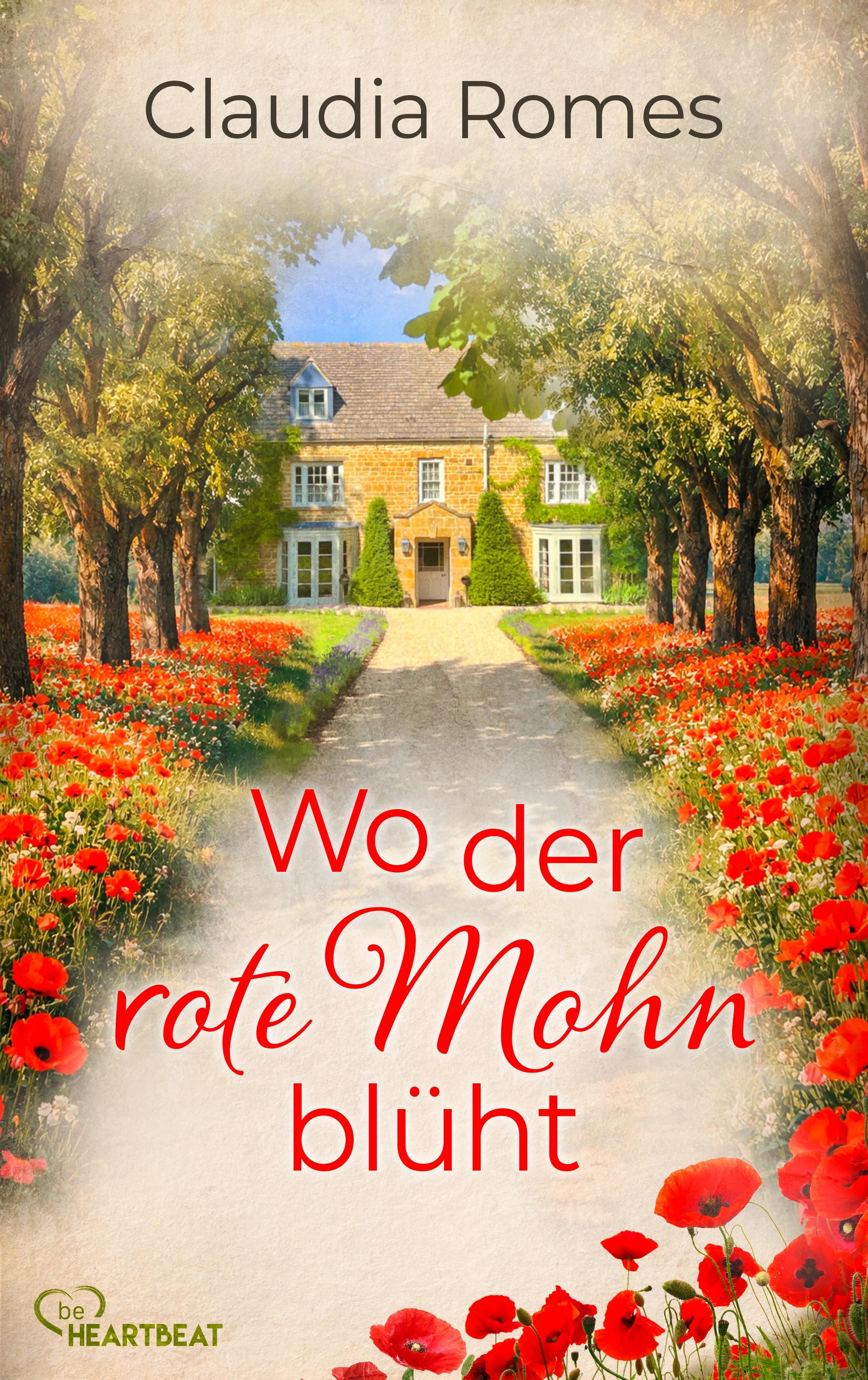 Cover: Wo der rote Mohn blüht (E-Book) von Claudia Romes
