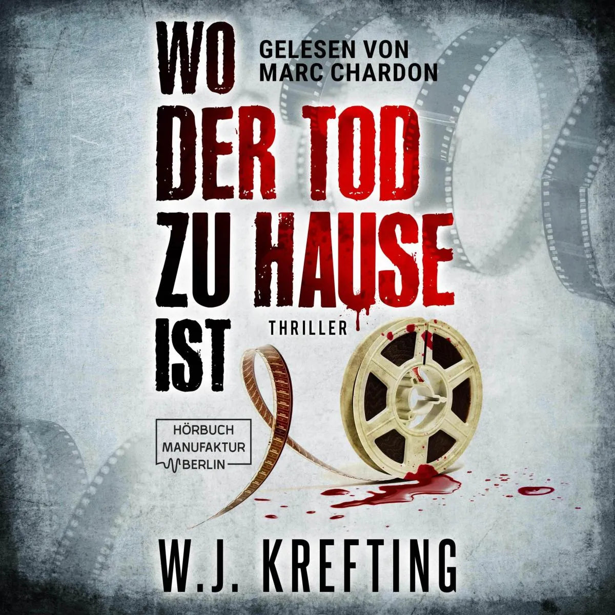 Cover: Wo der Tod zu Hause ist: Thriller (Hörbuch Download) von W.J. Krefting