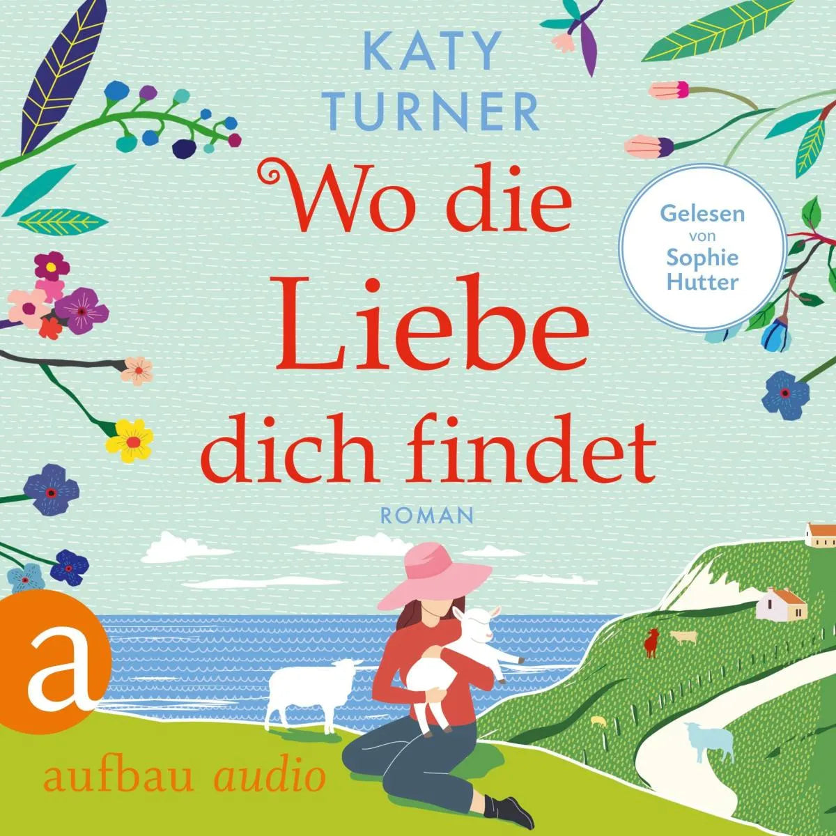 Cover: Wo die Liebe dich findet (Hörbuch Download) von Katy Turner