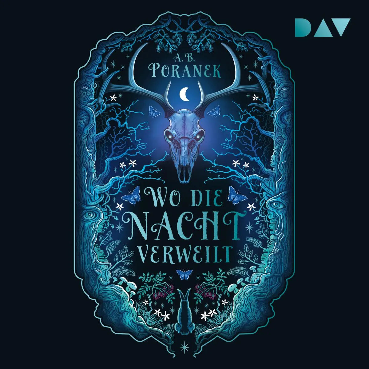 Cover: Wo die Nacht verweilt (Hörbuch Download) von A.B. Poranek
