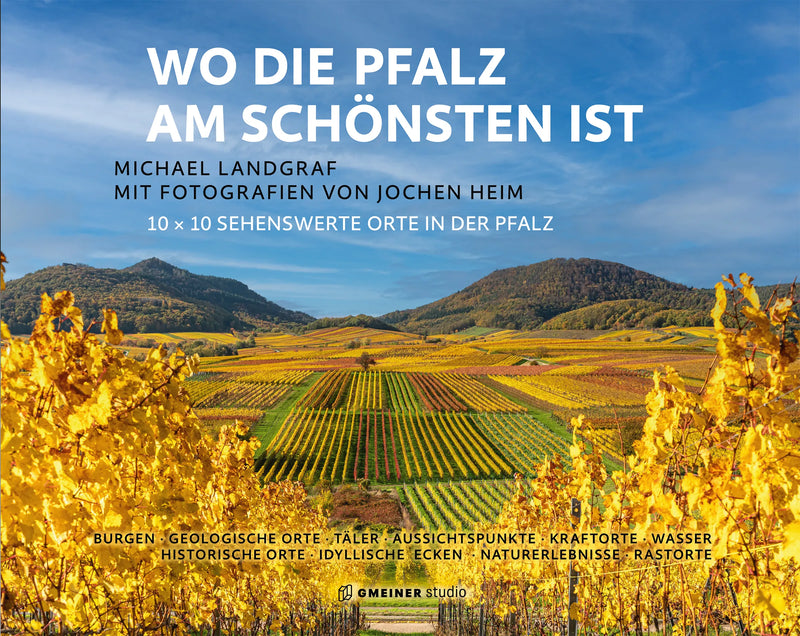 Wo die Pfalz am schönsten ist