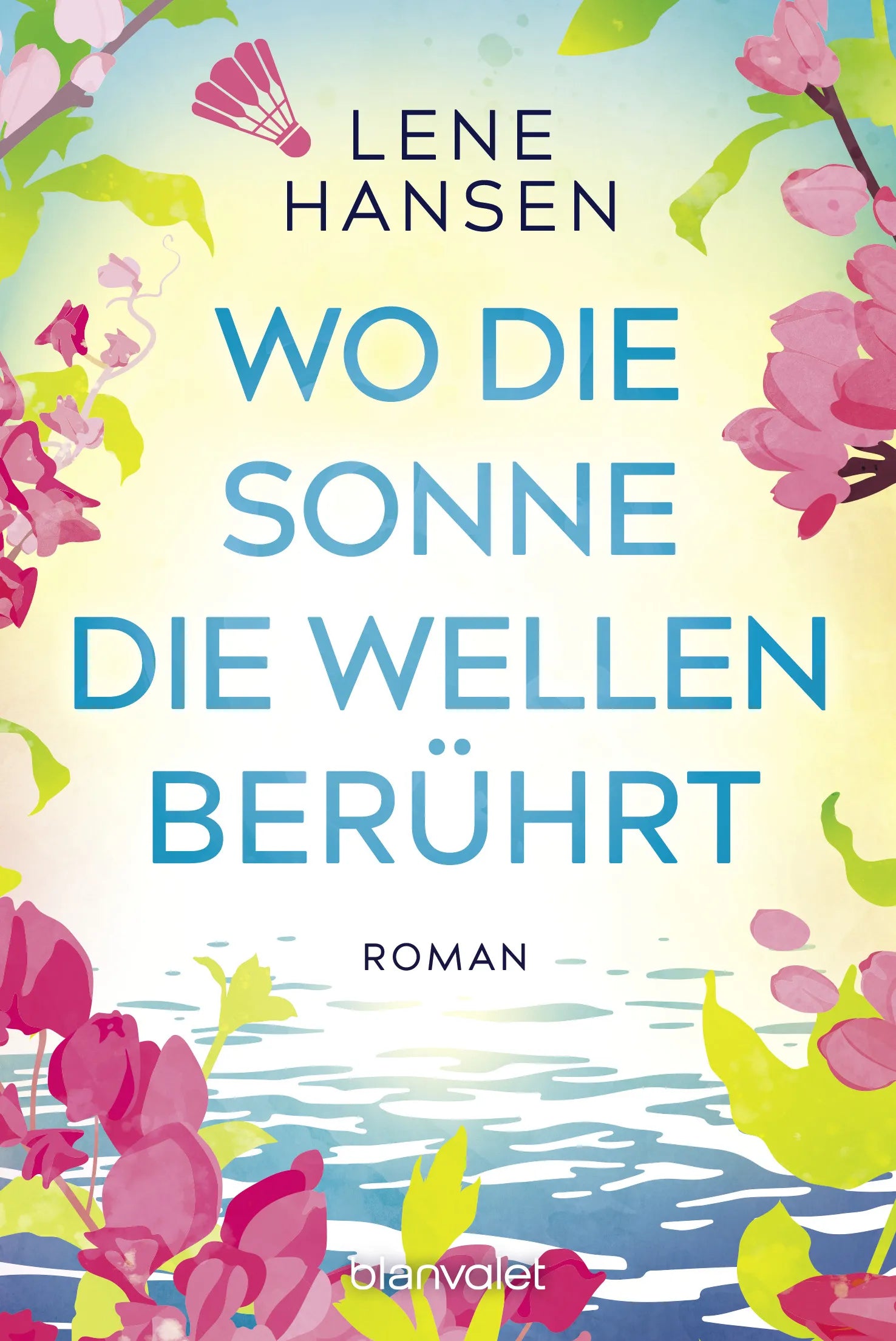Cover: Wo die Sonne die Wellen berührt (E-Book) von Lene Hansen