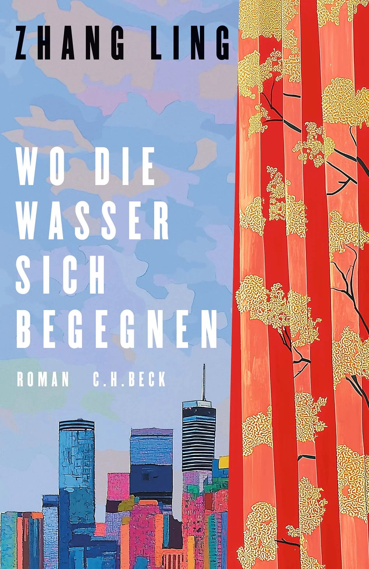 Cover: Wo die Wasser sich begegnen (Hardcover) von Zhang Ling