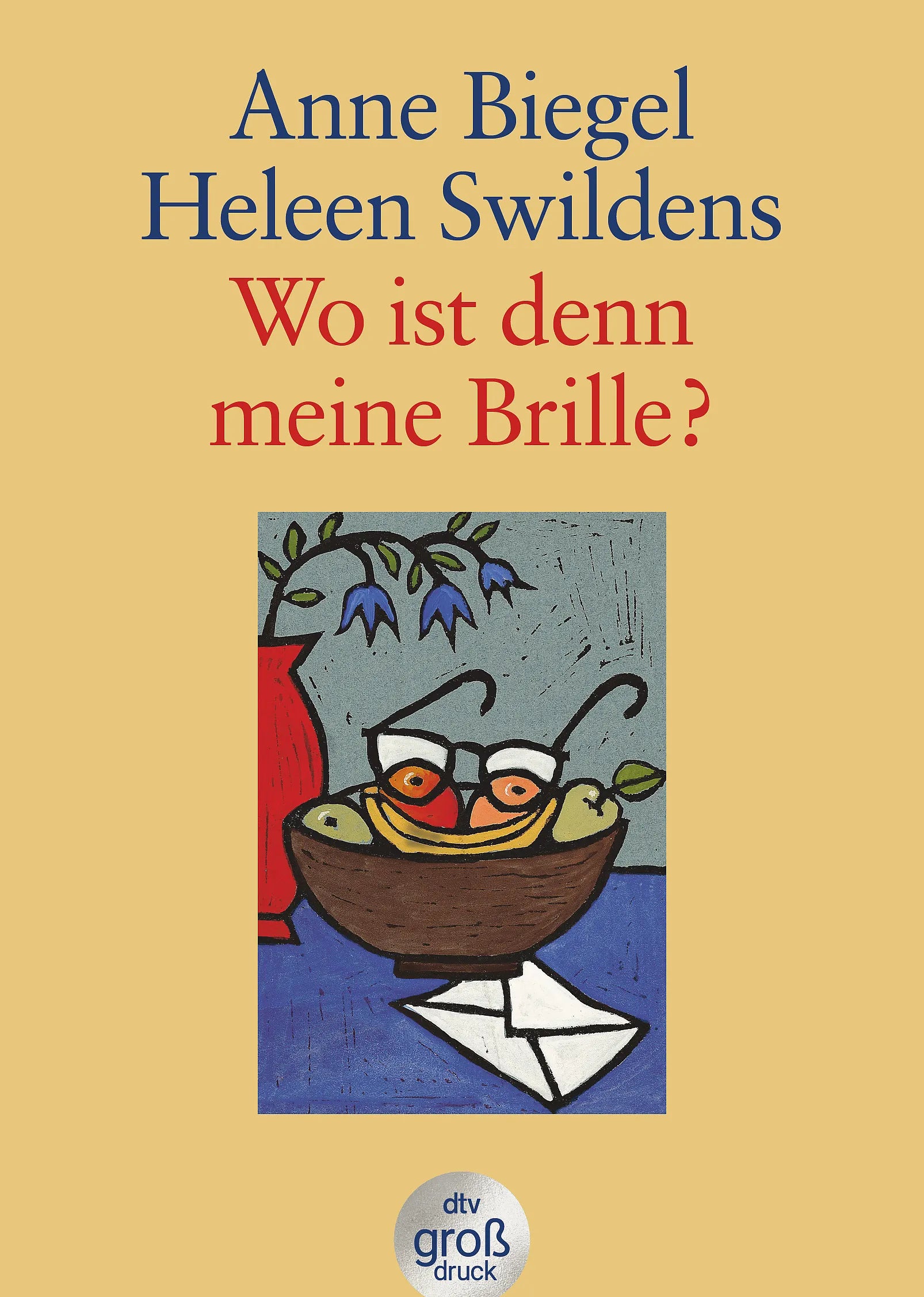Buchcover von 'Wo ist denn meine Brille?' - Taschenbuch von Anne Biegel