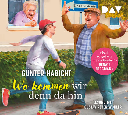 Buchcover von 'Wo kommen wir denn da hin. Der Offline-Opa sorgt für Ordnung' - Hörbuch (CD) von Günter Habicht