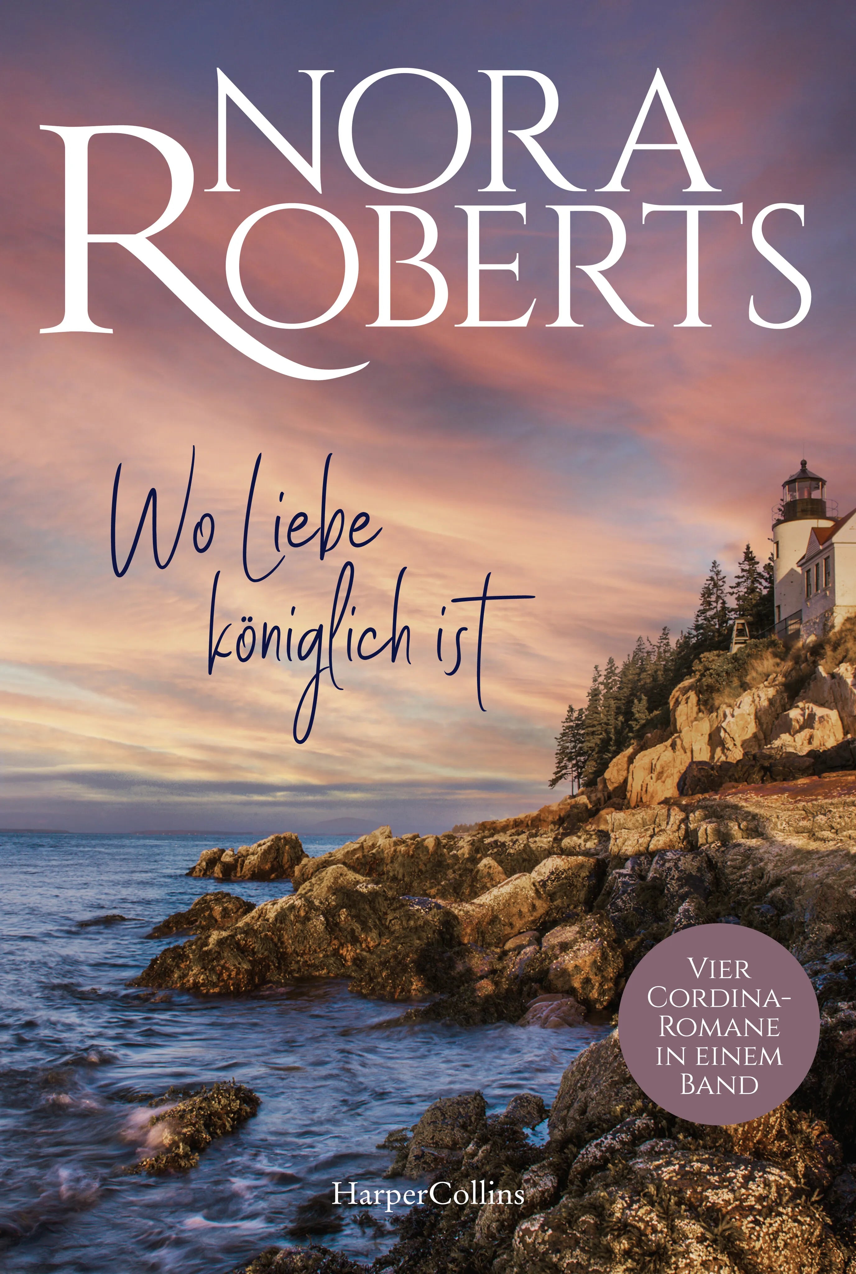 Buchcover von 'Wo Liebe königlich ist' - Taschenbuch von Nora Roberts