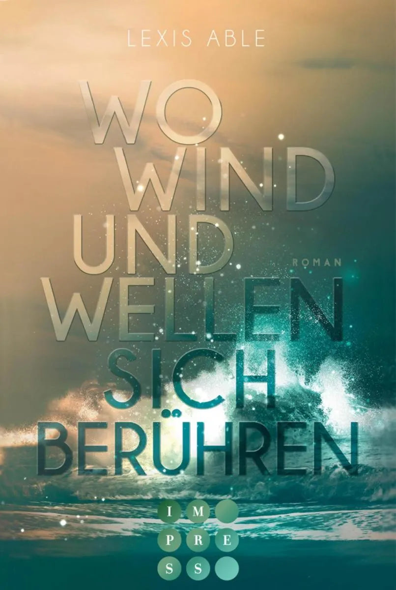 Cover: Wo Wind und Wellen sich berühren (E-Book) von Lexis Able