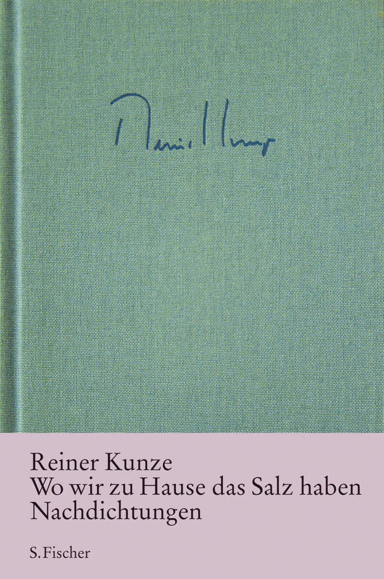 Buchcover von 'Wo wir zu Hause das Salz haben' - Gebundene Ausgabe von Reiner Kunze
