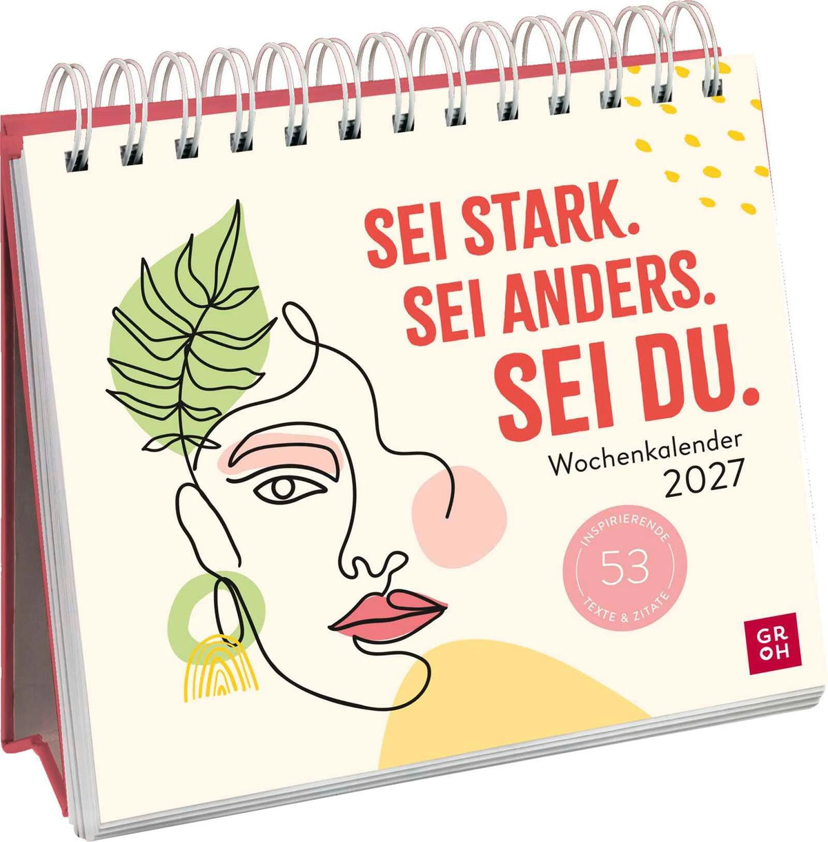 Taschenkalender: Wochenkalender 2027: Sei stark. Sei anders. Sei DU.