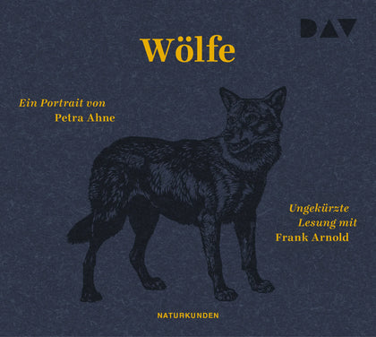 Buchcover von 'Wölfe. Ein Portrait' - Hörbuch (CD) von Petra Ahne