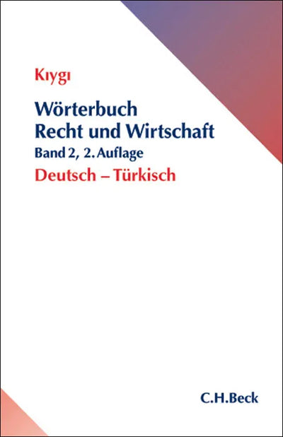Wörterbuch Recht und Wirtschaft Band 2: Deutsch - Türkisch