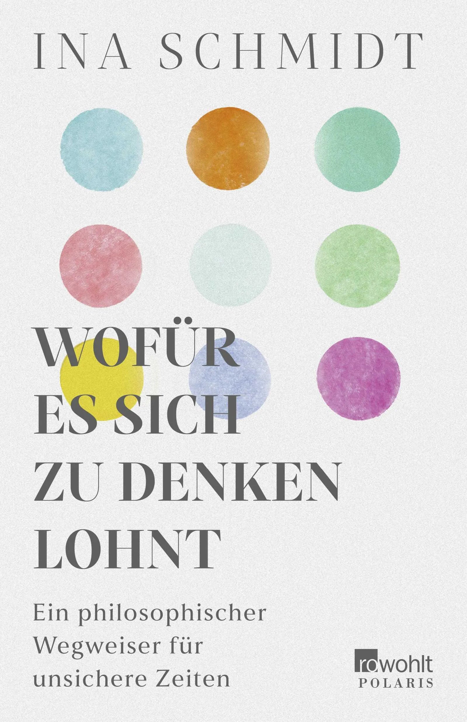Buchcover von 'Wofür es sich zu denken lohnt' - Paperback von Ina Schmidt
