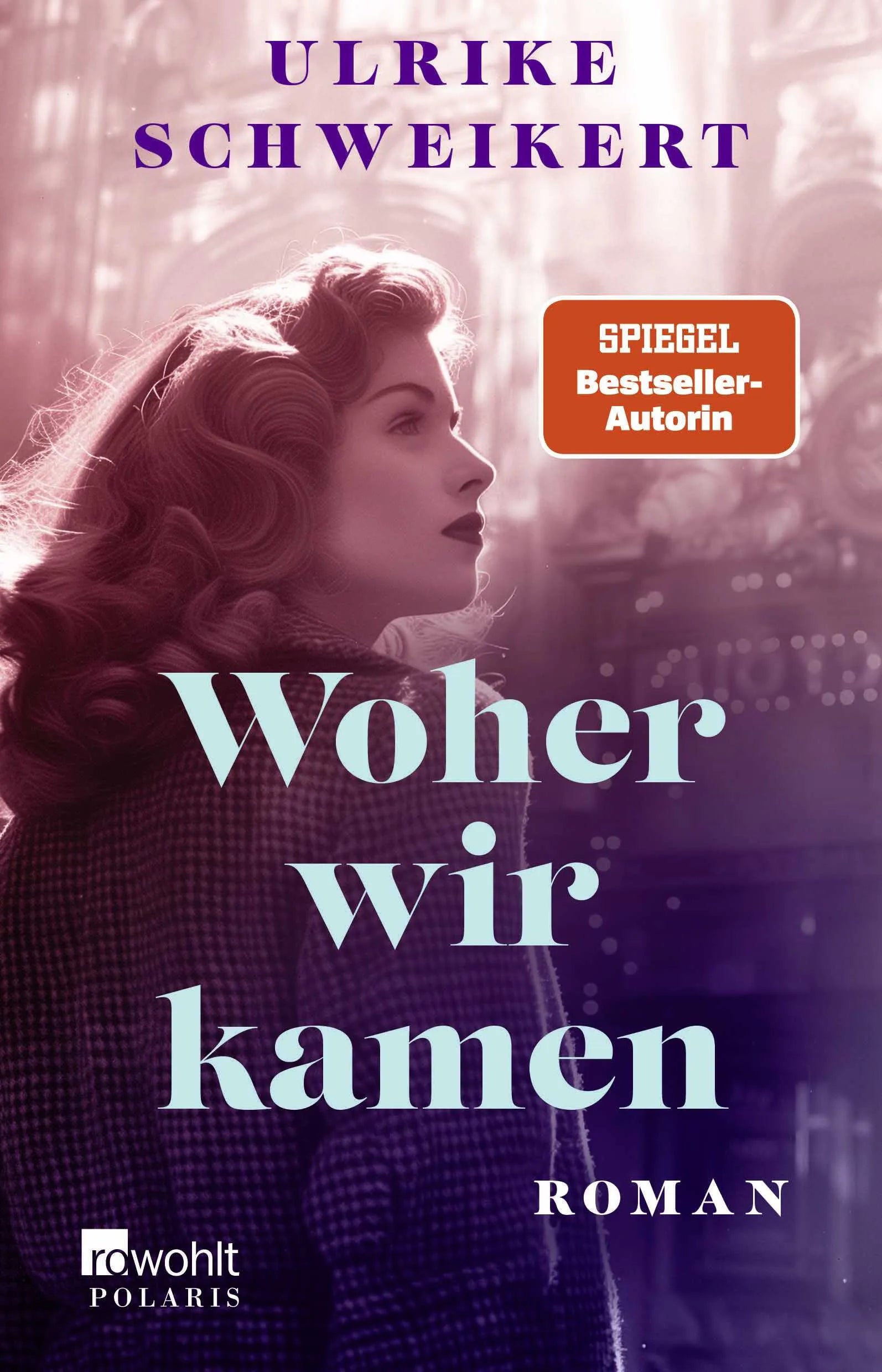 Buchcover von 'Woher wir kamen' - Paperback von Ulrike Schweikert