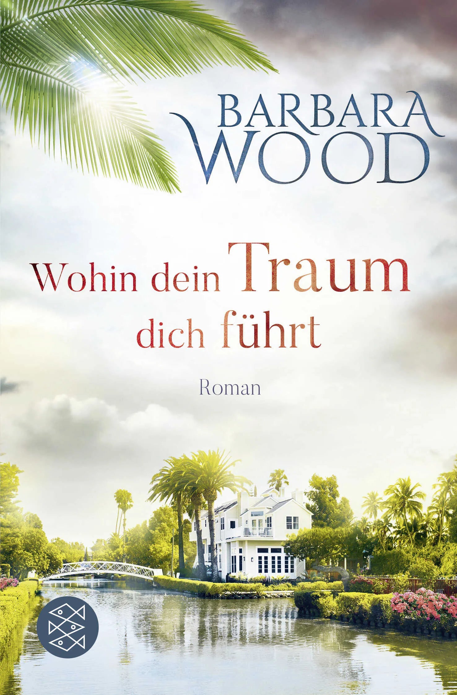 Buchcover von 'Wohin dein Traum dich führt' - Taschenbuch von Barbara Wood