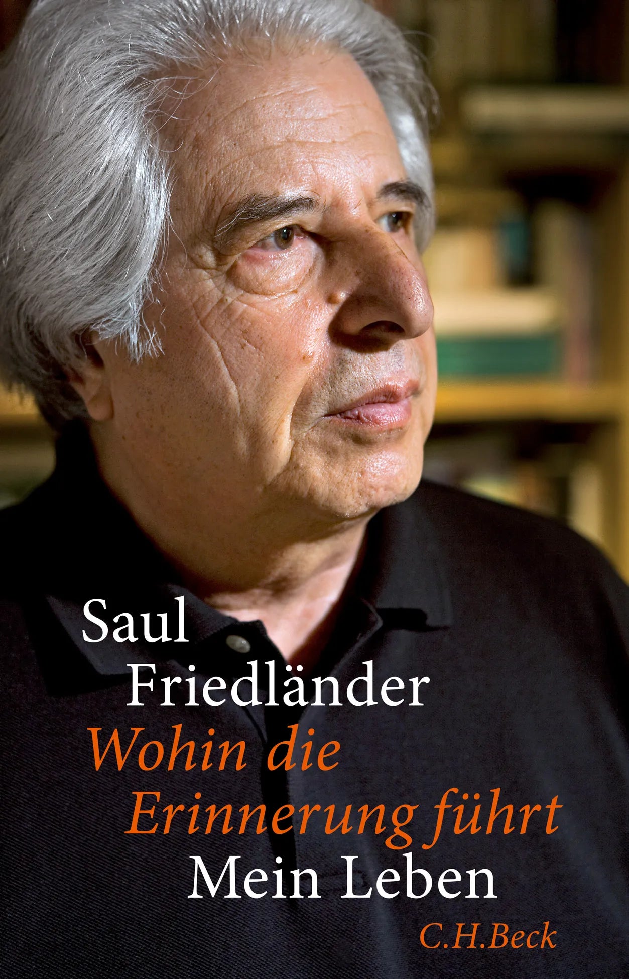 Buchcover von 'Wohin die Erinnerung führt' - Gebundene Ausgabe von Saul Friedländer