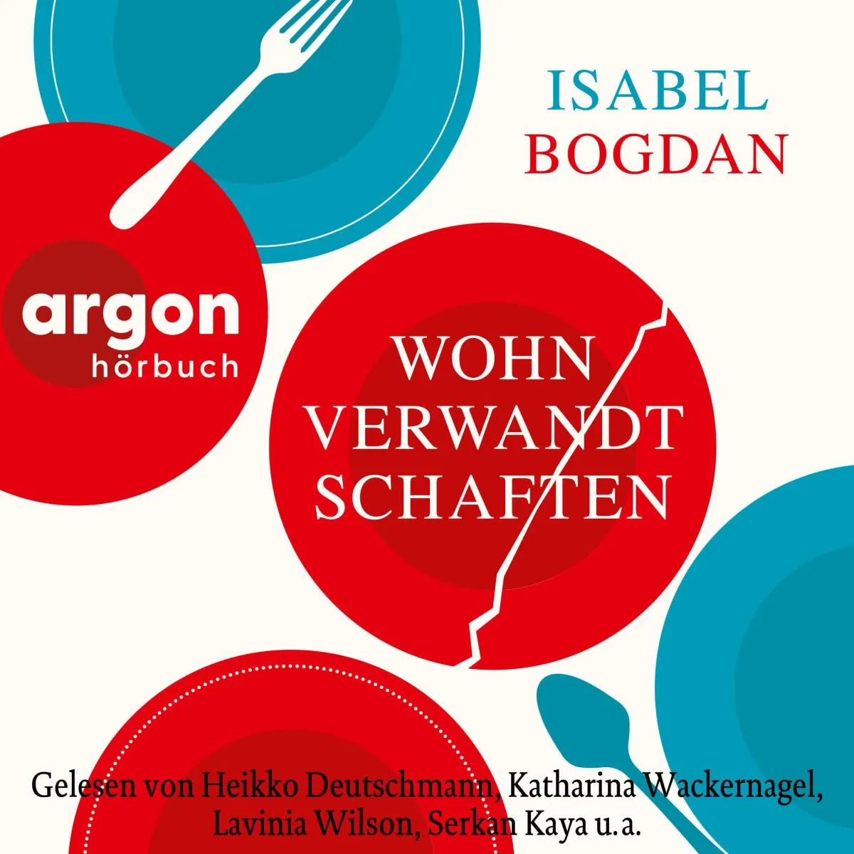 Cover: Wohnverwandtschaften (Hörbuch Download) von Isabel Bogdan