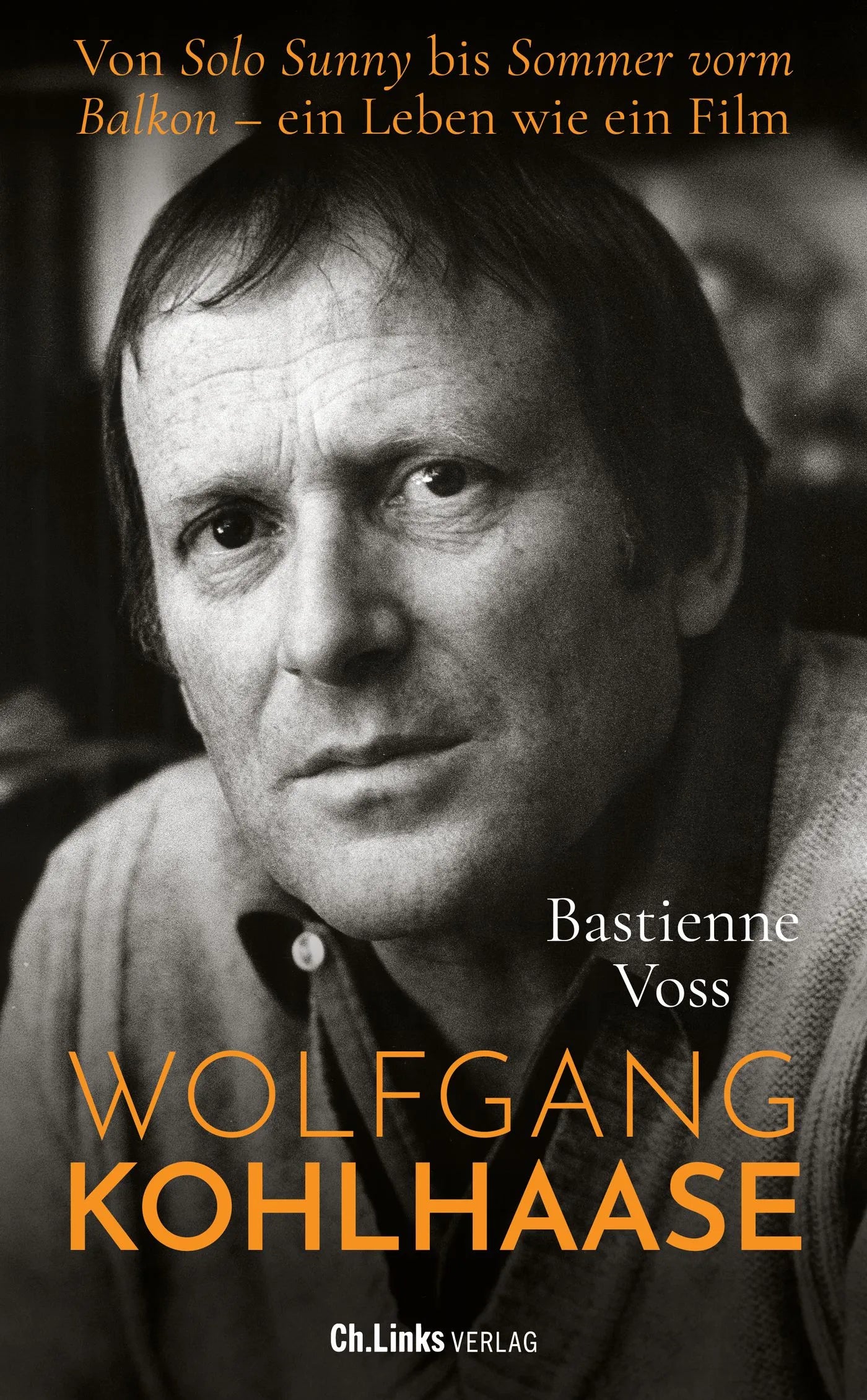 Buchcover von 'Wolfgang Kohlhaase' - Gebundene Ausgabe von Bastienne Voss