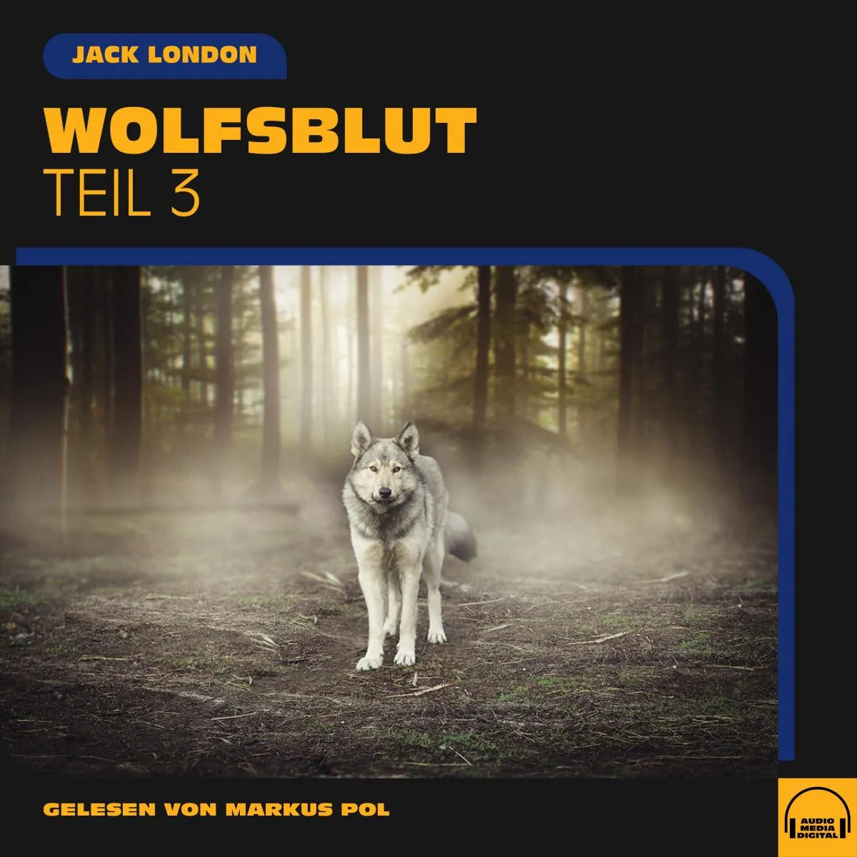 Cover: Wolfsblut (Hörbuch Download) von Jack London
