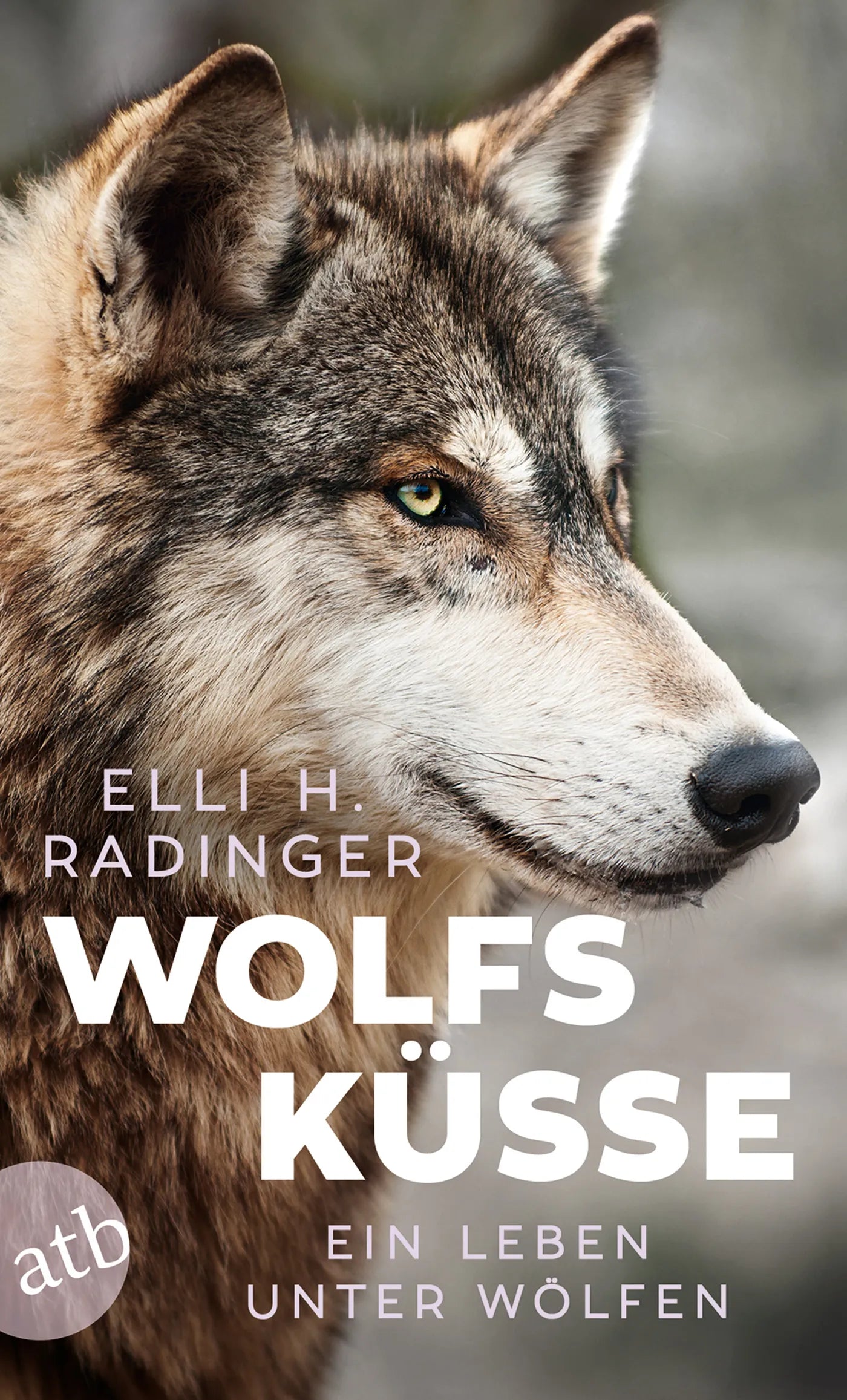 Buchcover von 'Wolfsküsse' - Taschenbuch von Elli H. Radinger