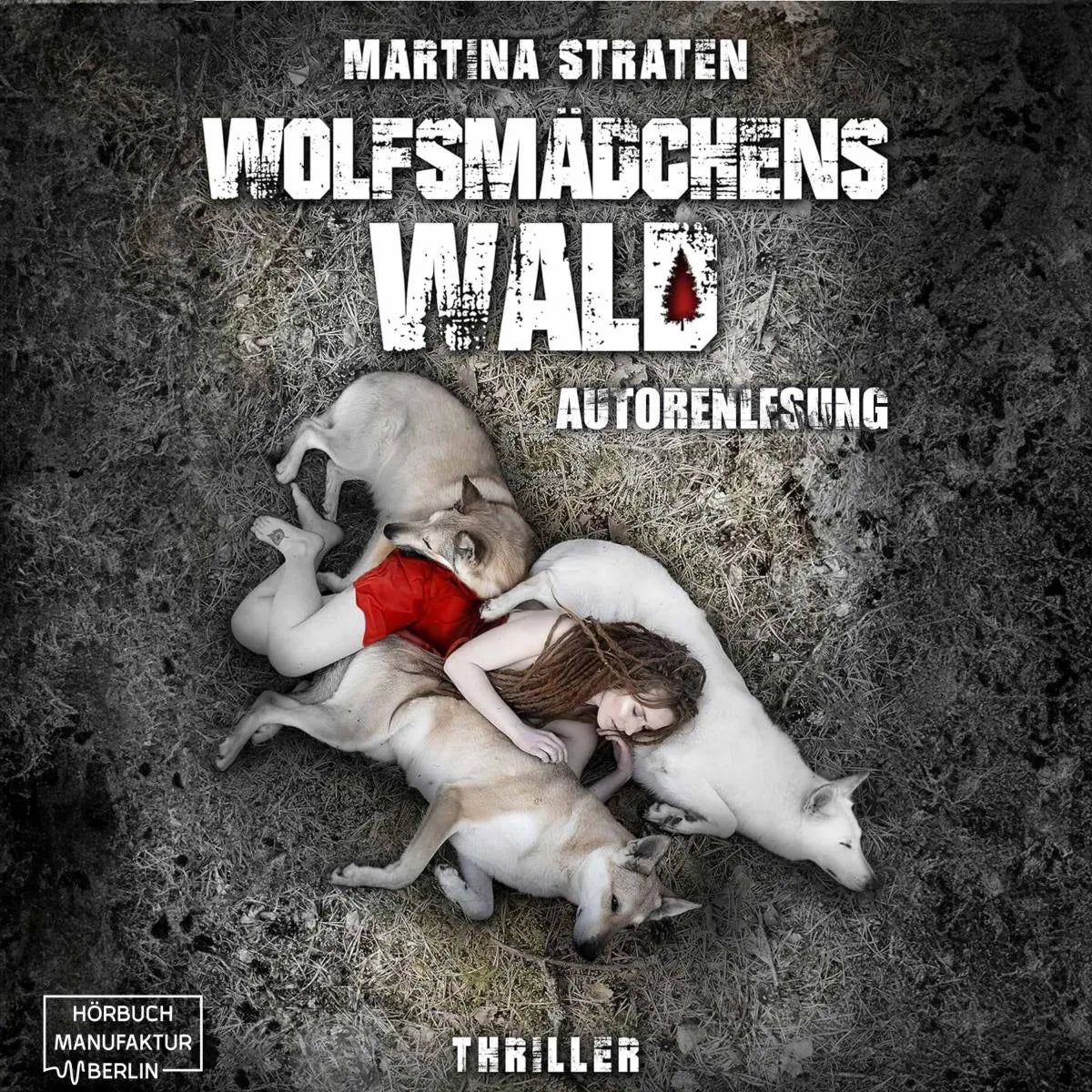 Cover: Wolfsmädchens Wald (Hörbuch Download) von Martina Straten