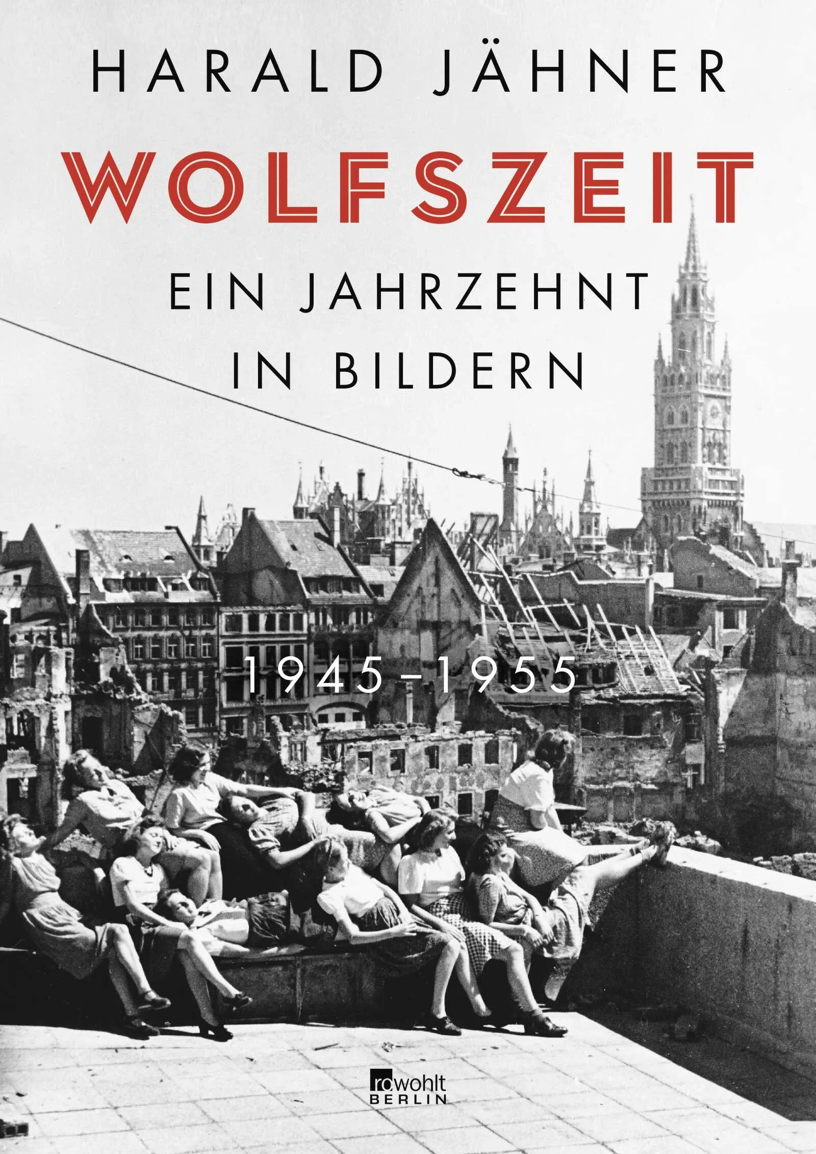 Buchcover von 'Wolfszeit' - Gebundene Ausgabe von Harald Jähner