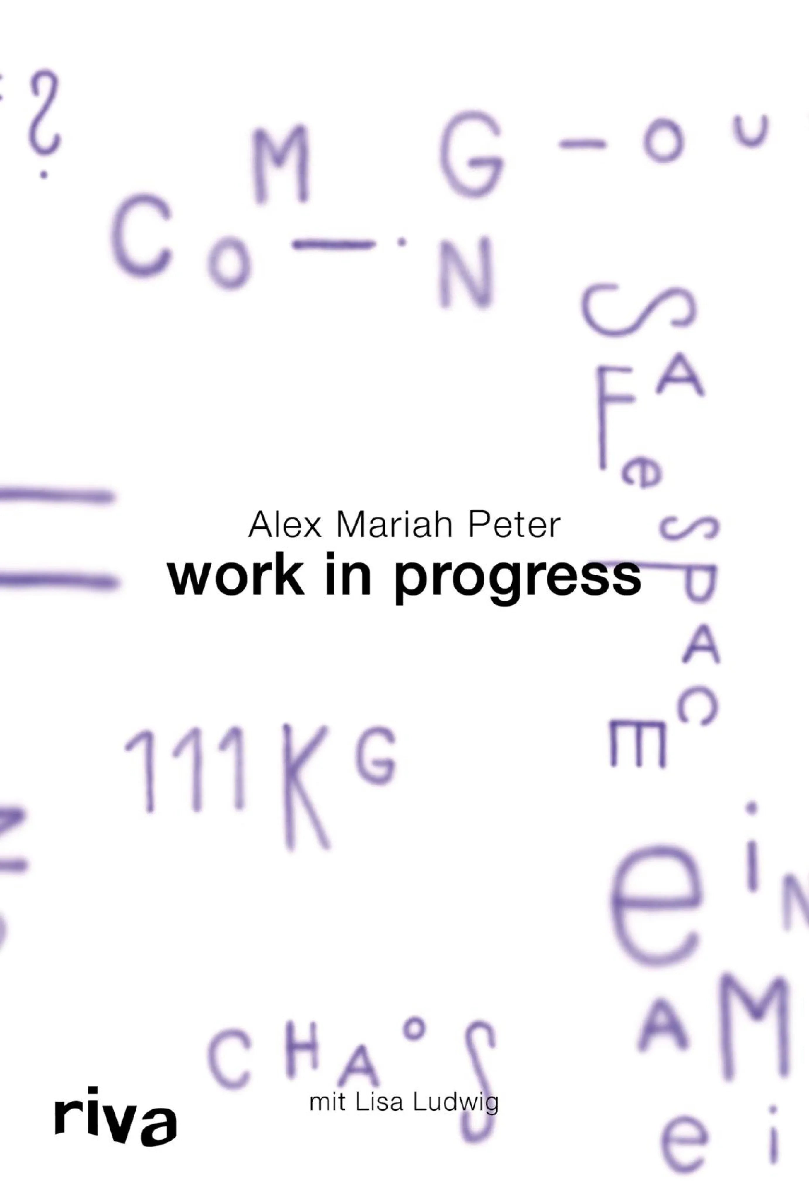 Cover: Work in Progress (E-Book) von Alex Mariah Peter