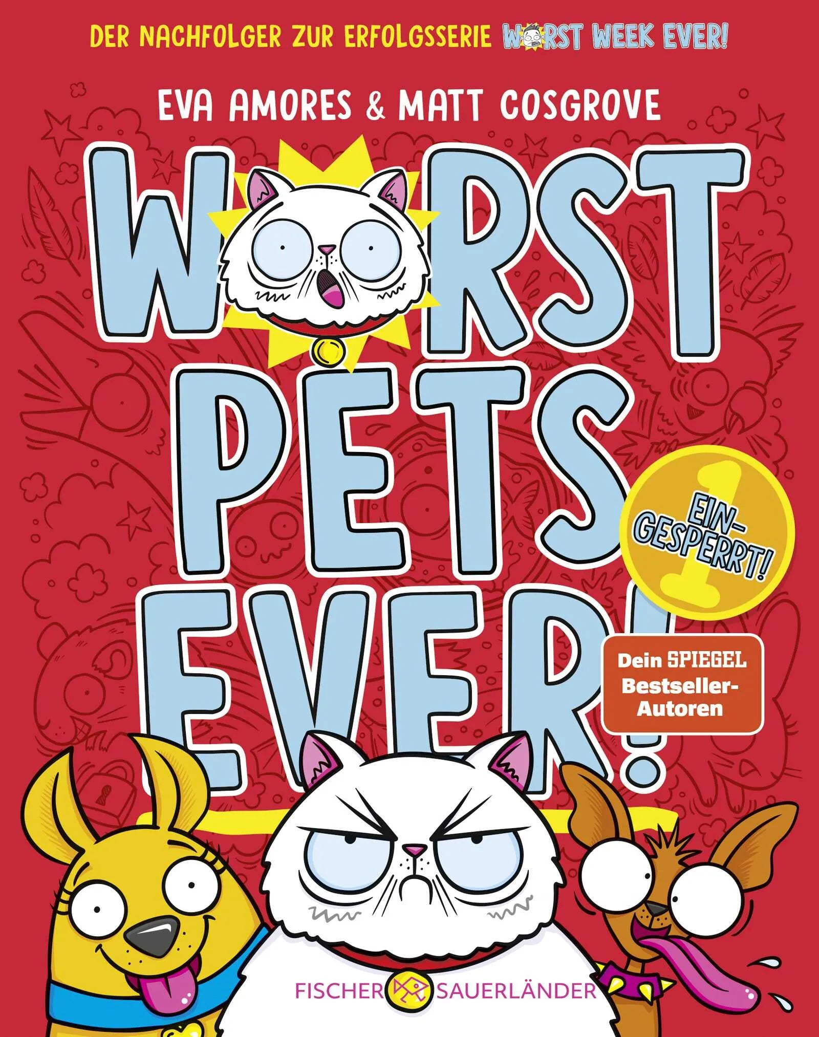 Buchcover von 'Worst Pets Ever – Eingesperrt!' - Gebundene Ausgabe von Matt Cosgrove