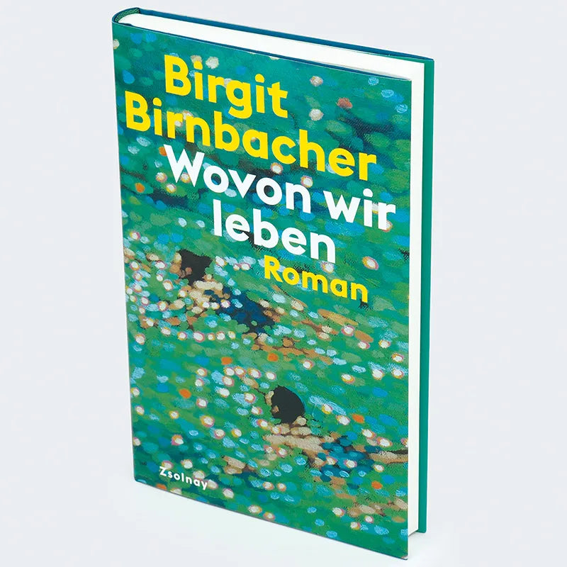 Birgit Birnbacher - Wovon wir leben