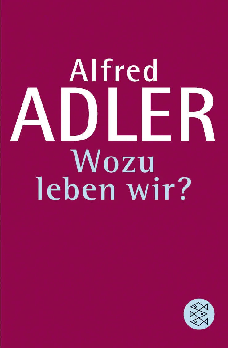 Buchcover von 'Wozu leben wir ?' - Taschenbuch von Alfred Adler