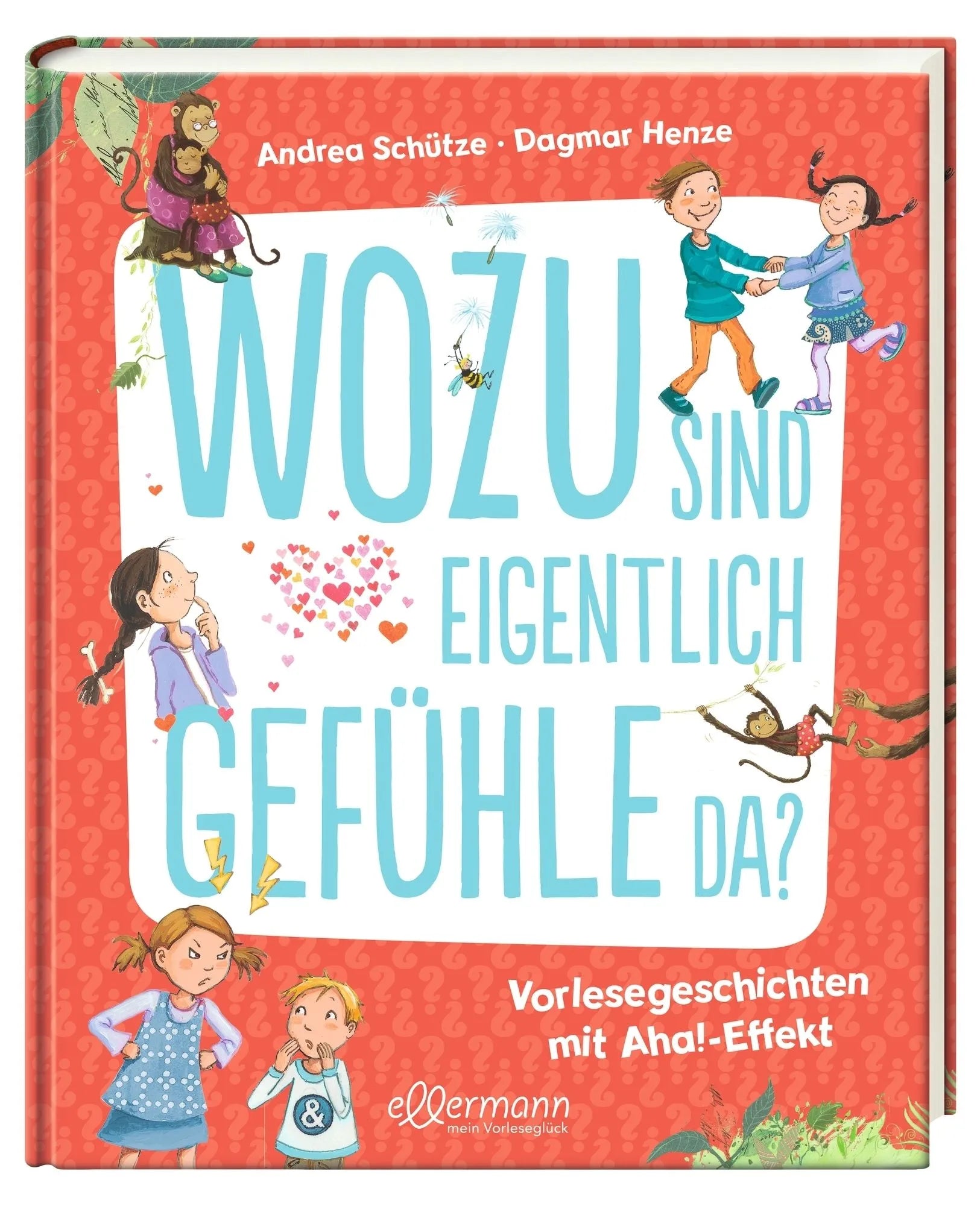 Detailansicht: Wozu sind eigentlich Gefühle da? (Hardcover)