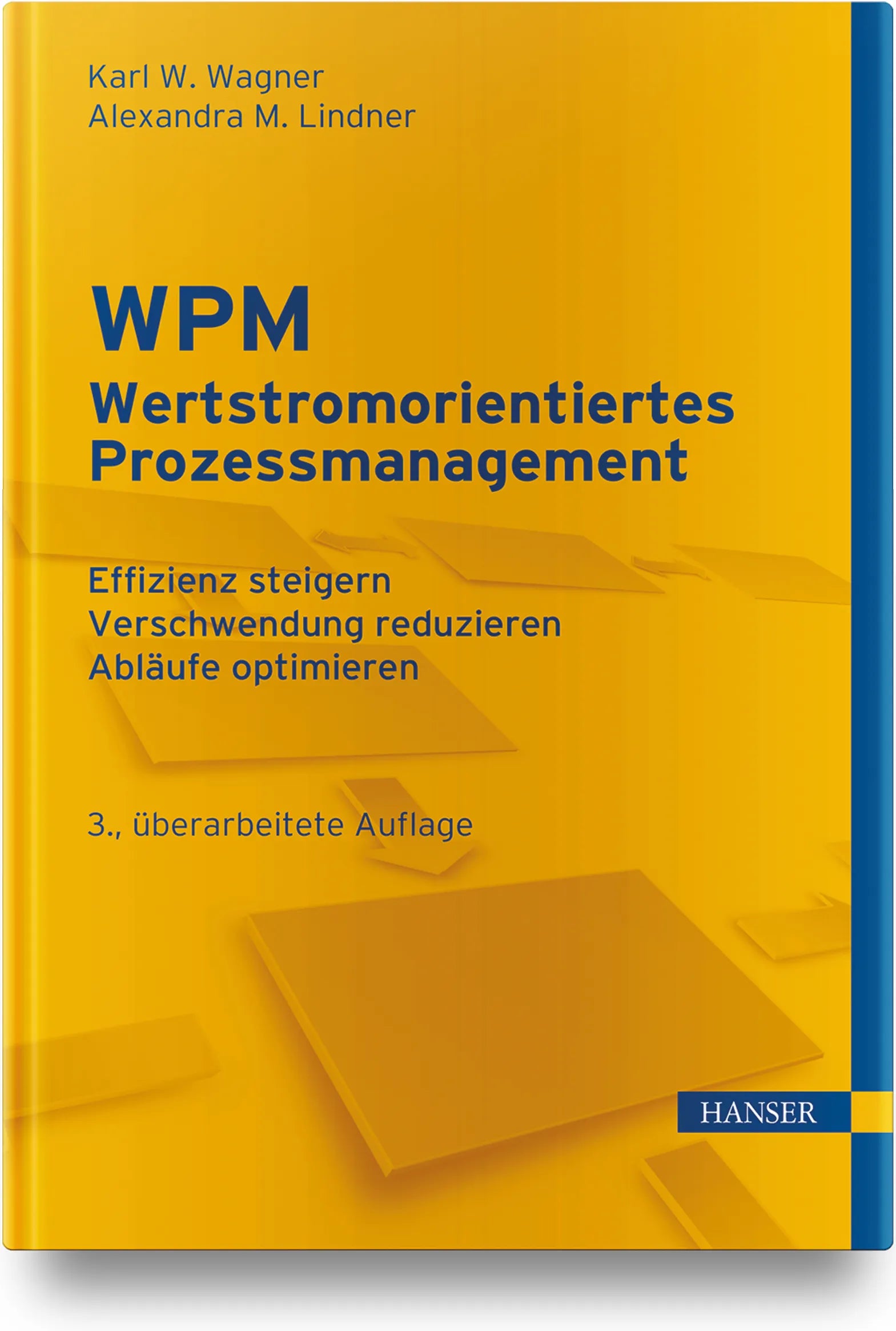 Buchcover von 'WPM - Wertstromorientiertes Prozessmanagement' - Gebundene Ausgabe von Karl Werner Wagner