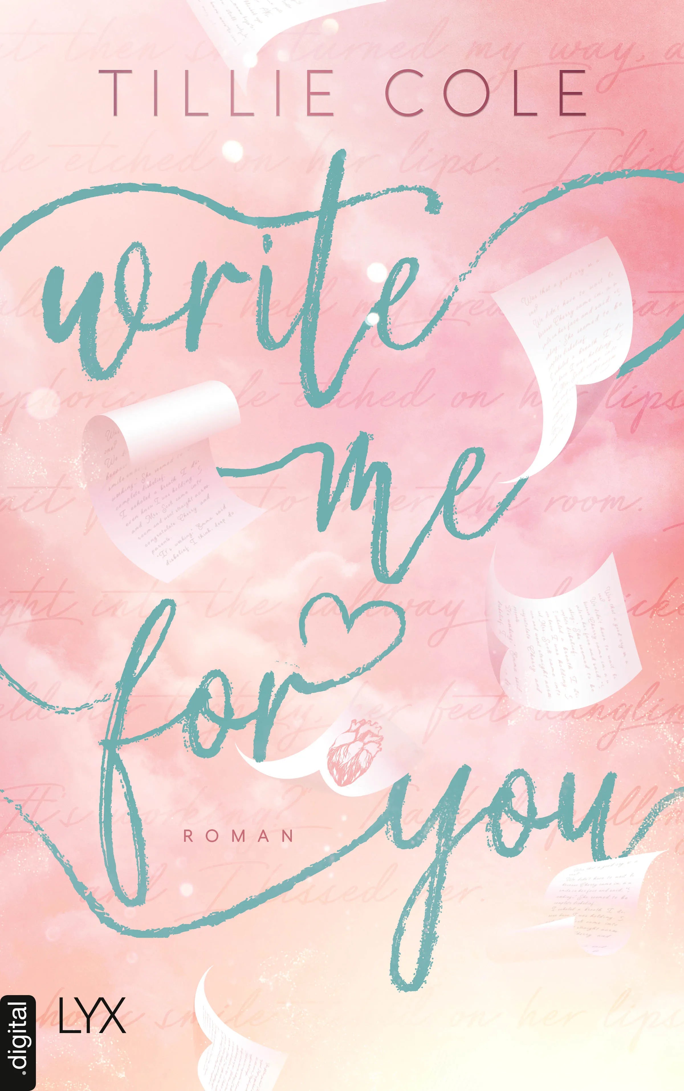 Cover: Write Me for You (E-Book) von Tillie Cole