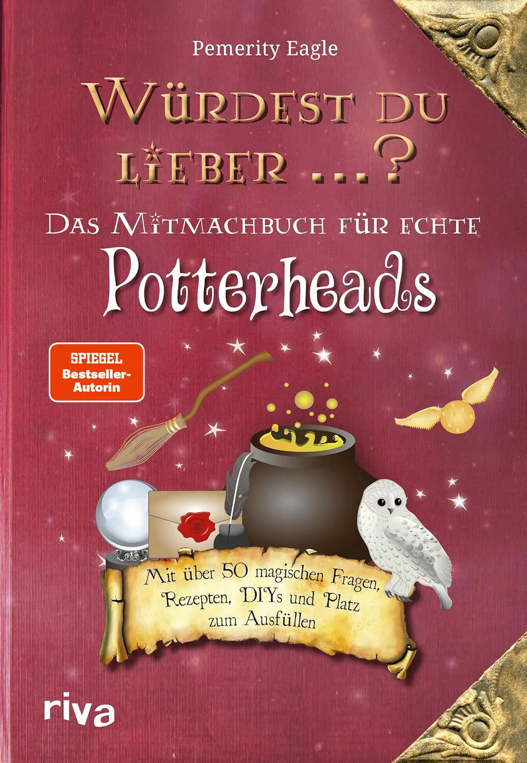Buchcover von 'Würdest du lieber ...? – Das Mitmachbuch für echte Potterheads' - Taschenbuch von Pemerity Eagle