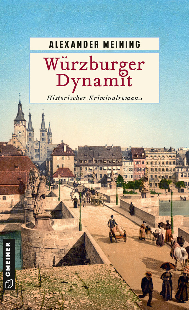Cover: Würzburger Dynamit (E-Book) von Alexander Meining