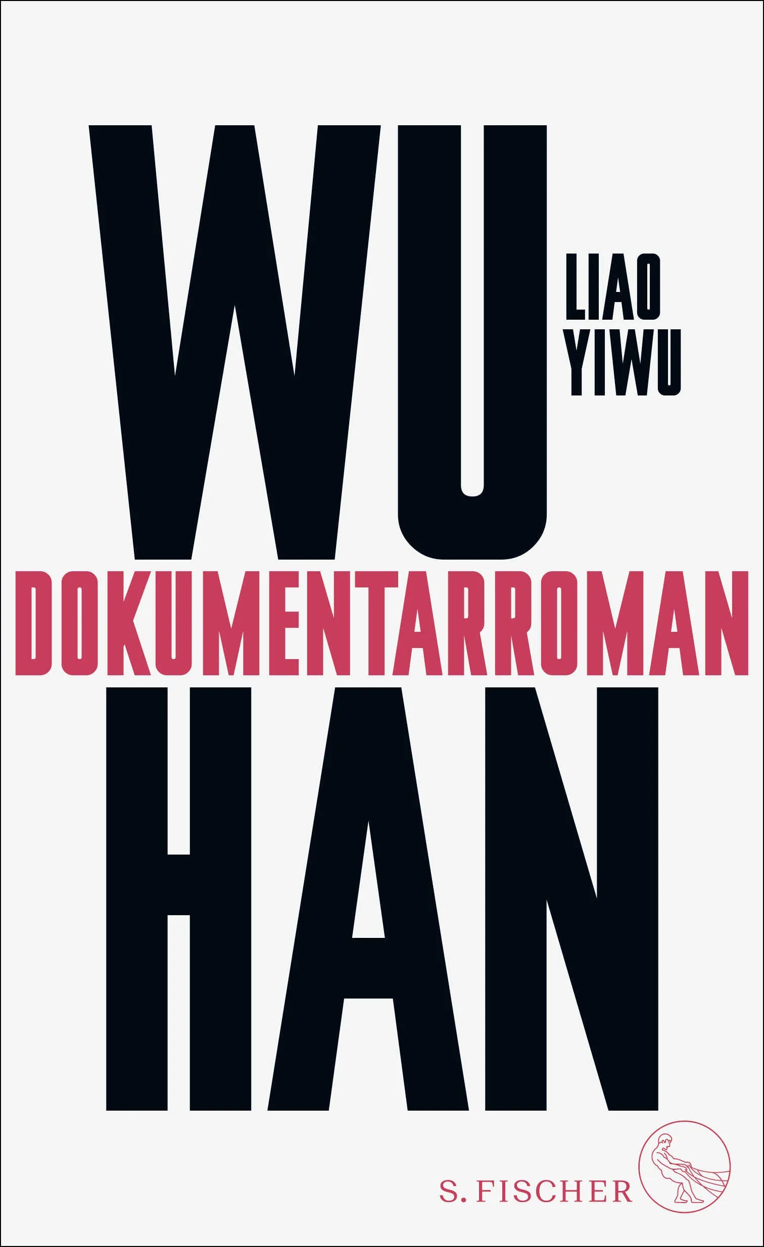 Buchcover von 'Wuhan' - Gebundene Ausgabe von Liao Yiwu