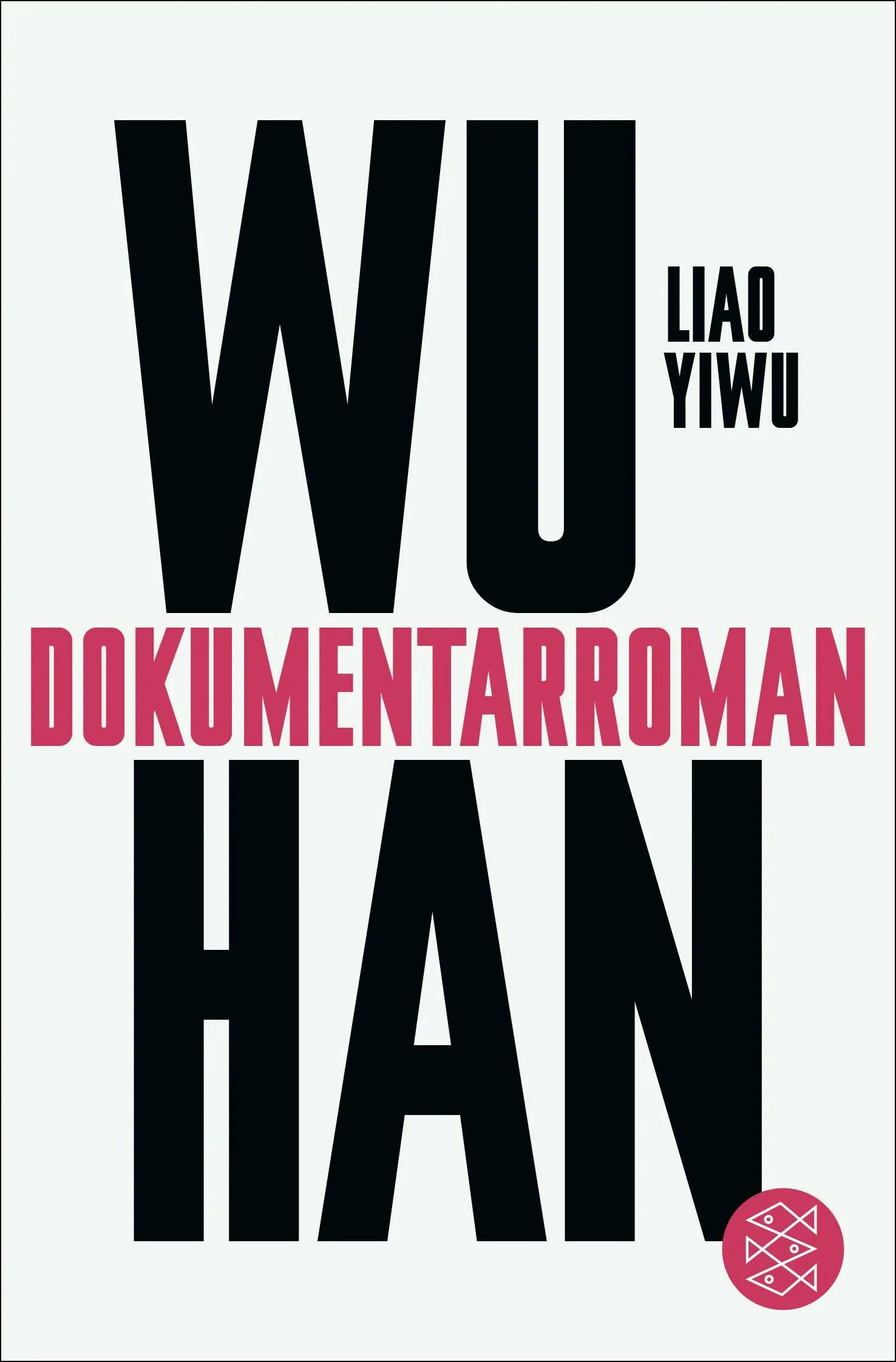 Buchcover von 'Wuhan' - Taschenbuch von Liao Yiwu