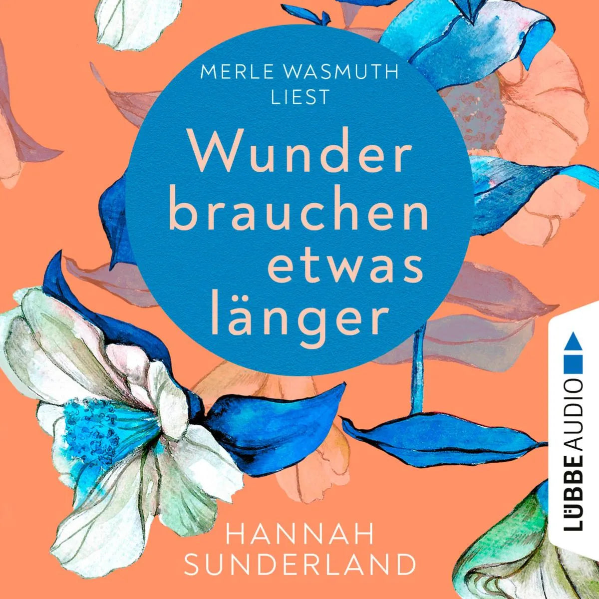 Cover: Wunder brauchen etwas länger (Hörbuch Download) von Hannah Sunderland