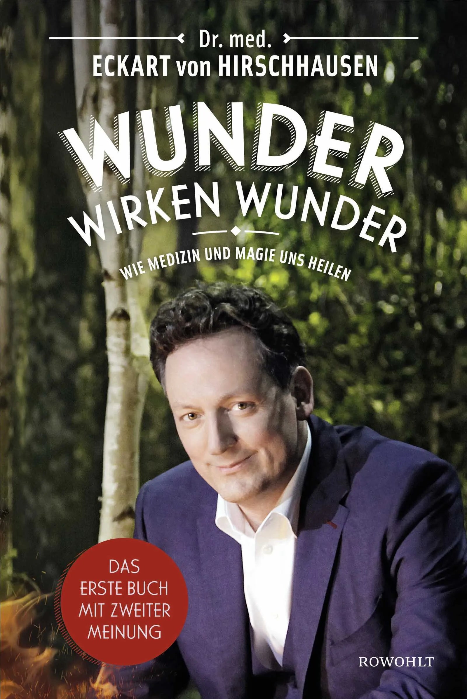 Buchcover von 'Wunder wirken Wunder' - Gebundene Ausgabe von Eckart von Hirschhausen