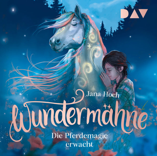 Buchcover von 'Wundermähne – Teil 1: Die Pferdemagie erwacht' - Hörbuch (CD) von Jana Hoch