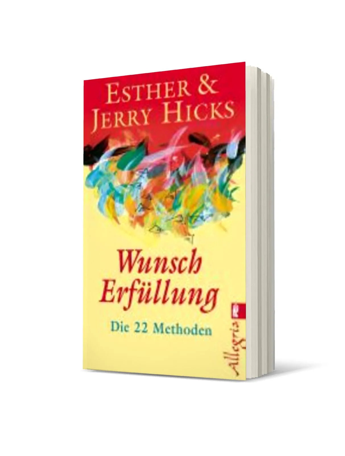 Esther Hicks - Wunscherfüllung