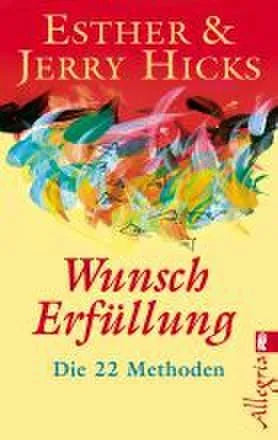 Buchcover von 'Wunscherfüllung' - Taschenbuch von Esther Hicks