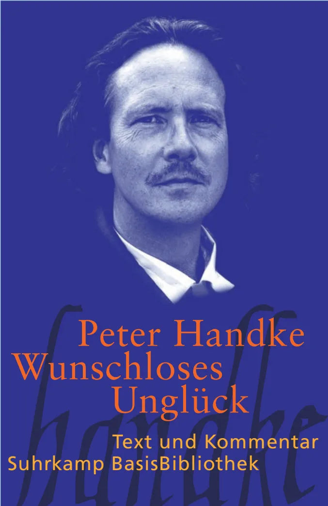 Buchcover von 'Wunschloses Unglück' - Taschenbuch von Peter Handke
