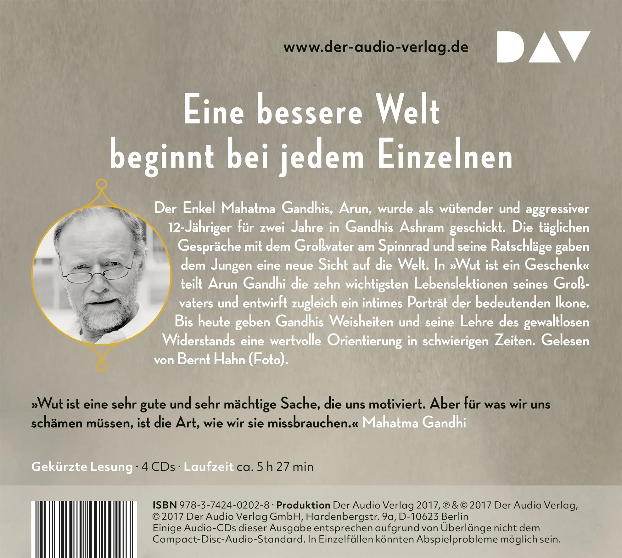 Buchrückseite von 'Wut ist ein Geschenk. Das Vermächtnis meines Großvaters Mahatma Gandhi' mit Klappentext - Hörbuch (CD)