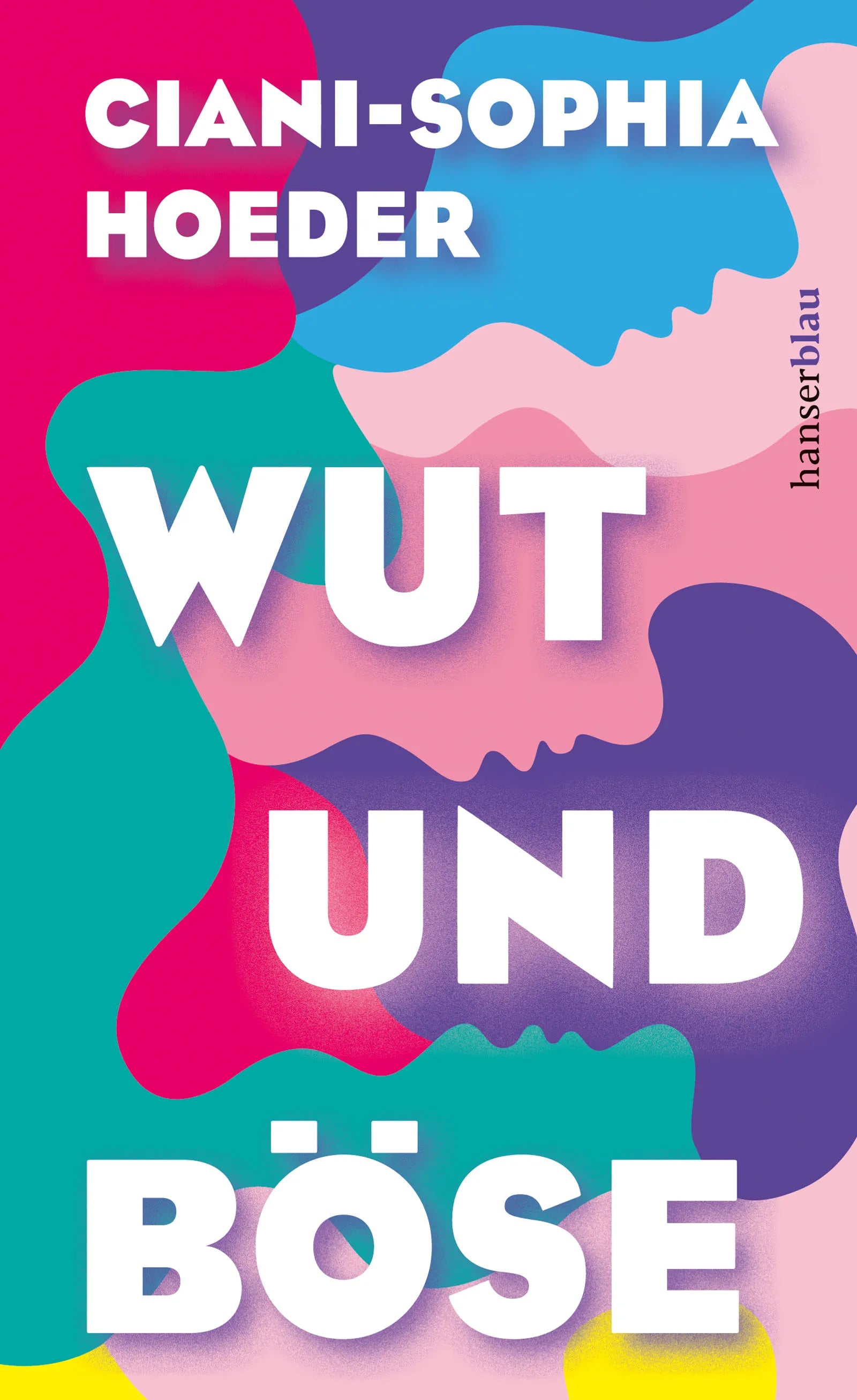 Buchcover von 'Wut und Böse' - Gebundene Ausgabe von Ciani-Sophia Hoeder