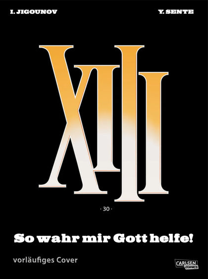 Buchcover von 'XIII 30: So wahr mir Gott helfe' - Taschenbuch von Yves Sente