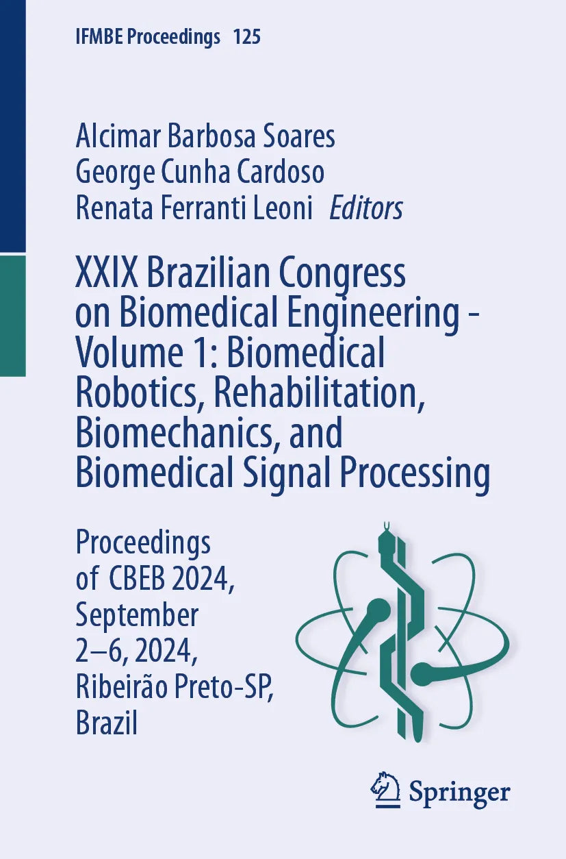Cover: XXIX Brazilian Congress on Biomedical Engineering - Volume 1: Biomedical Robotics, Rehabilitation, Biomechanics, and Biomedical Signal Processing (E-Book)