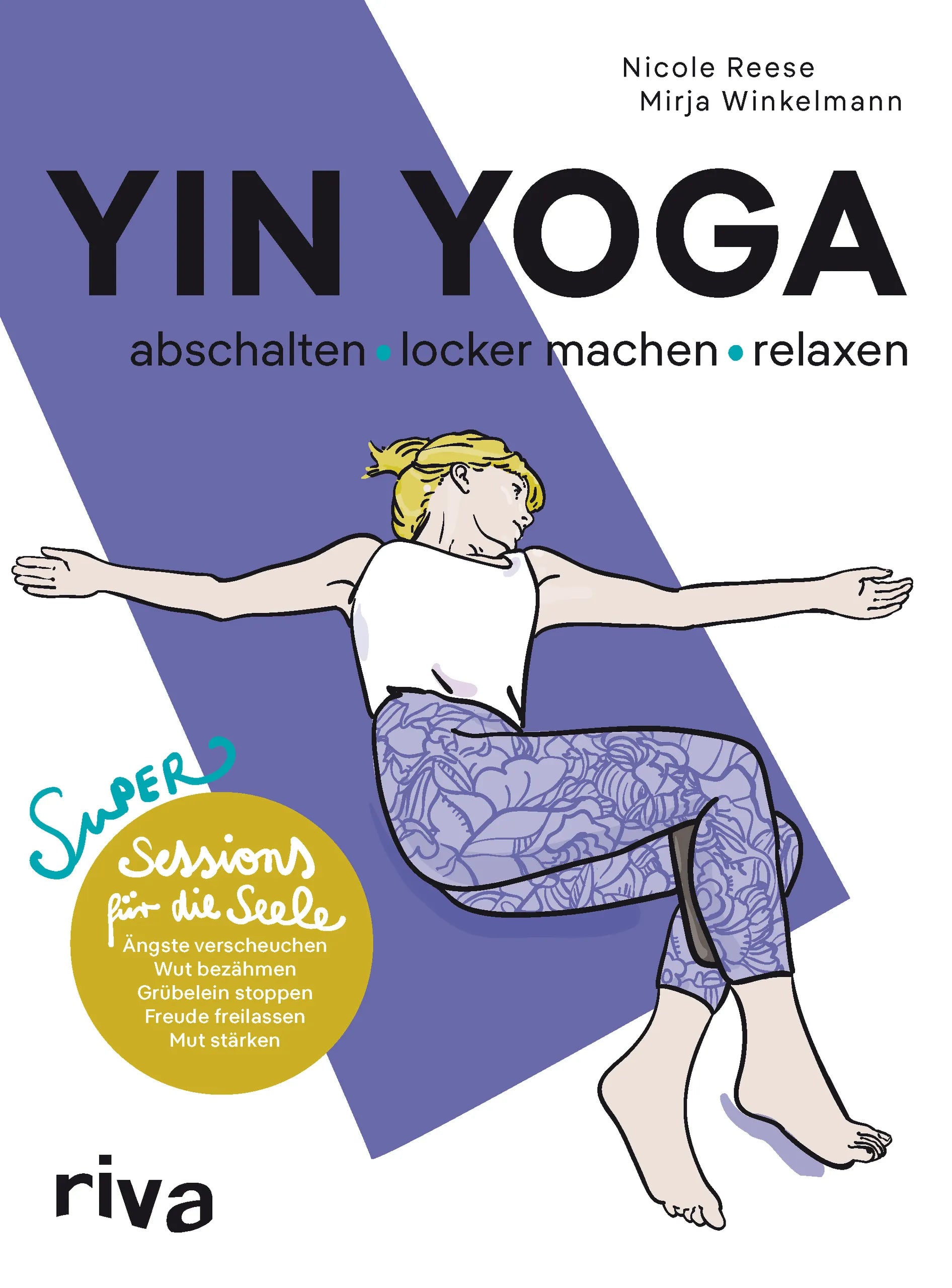 Buchcover von 'Yin Yoga – abschalten, locker machen, relaxen' - Gebundene Ausgabe von Nicole Reese