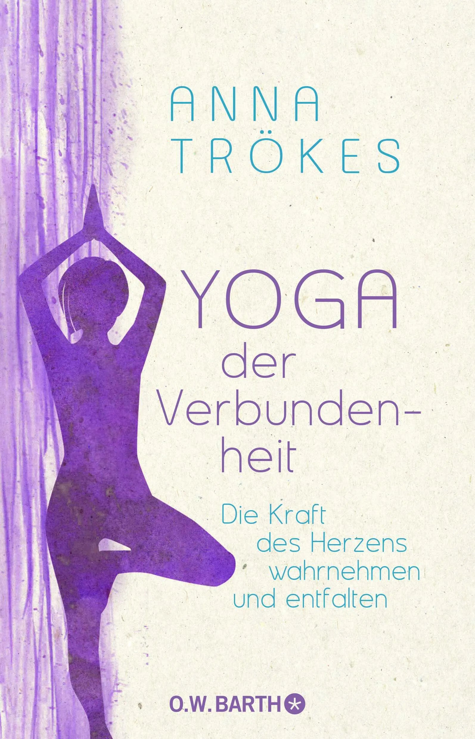 Buchcover von 'Yoga der Verbundenheit' - Paperback von Anna Trökes