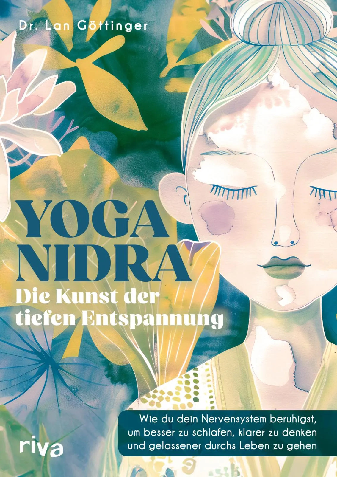 Buchcover von 'Yoga Nidra – die Kunst der tiefen Entspannung' - Taschenbuch von Lan Göttinger